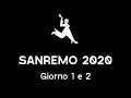 Sanremo 2020 -  pillole: giorno 1 e 2