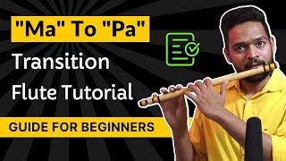 Flute Tutorial | How To Play Ma to Pa Transition Smoothly | Ma to Pa | Flute Lessons for Beginners screenshot 5