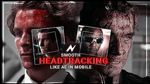 Smooth headtracking like ae in mobile | tutorial | node video
