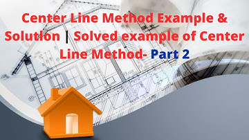 Center Line Method Example & Solution-Part 2 | Solved example of center line method