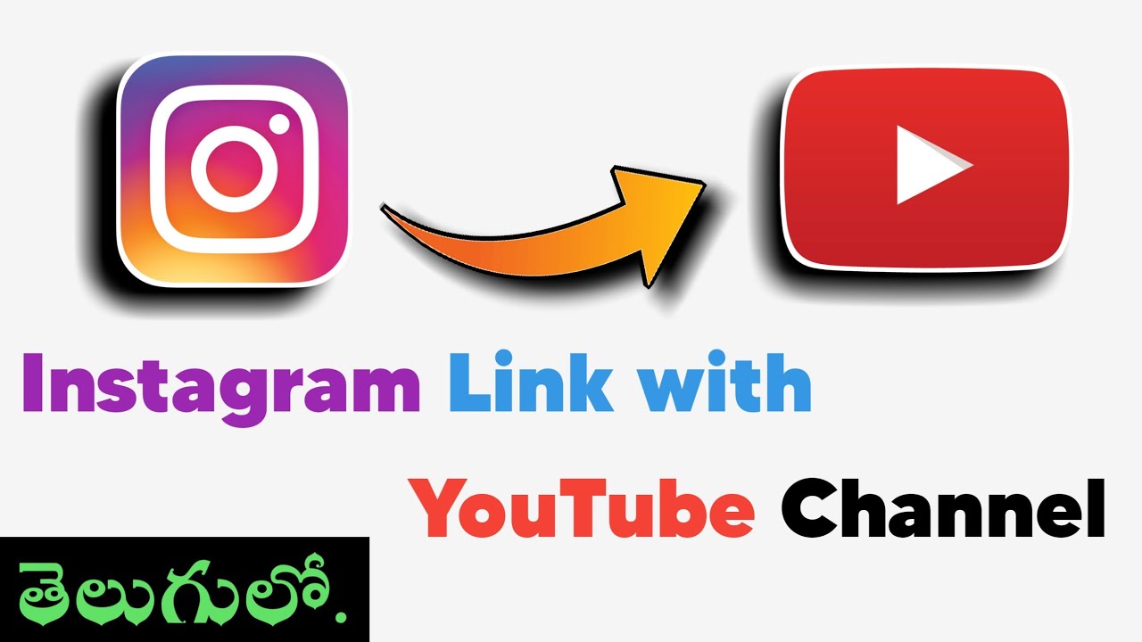 How To Link Instagram With Youtube Channel Telugu How To Give 