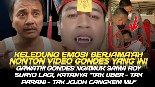 Download Lagu GAWAT!!! GONDES NGAMUK SAMA ROY SURYO LAGI, KATANYA \ MP3