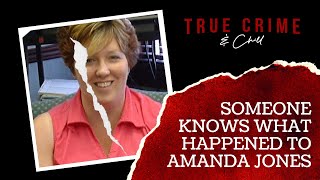 Someone Knows What Happened To Amanda Jones