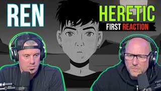 FIRST TIME HEARING Ren - Heretic | REACTION