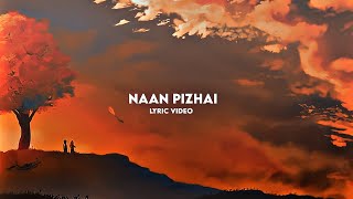 Naan pizhai lyric video || kaathu vaakula rendu kaadhal || Anirudh || Vibe list Thumb