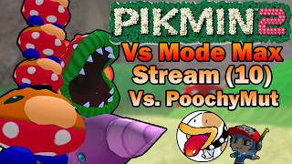 Pikmin 2: VS Mode Max Testing #10 Stream (With PoochyMut) (NO PUBLIC DOWNLOAD)