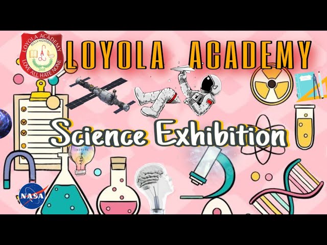 Loyola Academy || Science Exhibition 2023 || Classes Vth to Xth