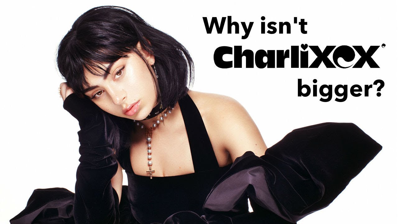 Why isn't Charli XCX bigger?