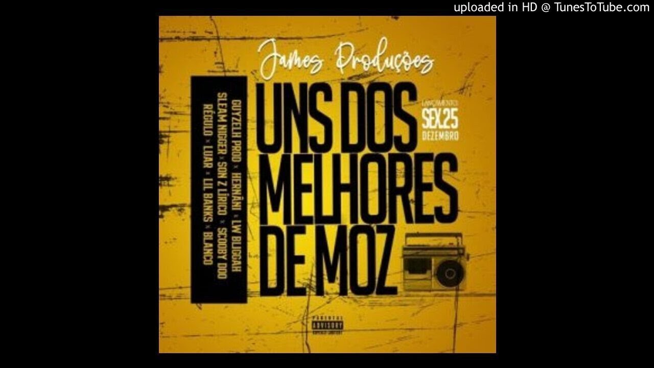 James Produções - Um  Dos Melhores De Moz (feat. Guyzelh Prod, Blanco, Lírico, Hernâni, LW Bliggah,