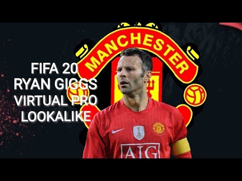 FIFA 20 2007 RYAN GIGGS VIRTUAL PRO LOOKALIKE - YouTube