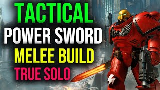 Space Marine 2: NEW Tactical Power Sword Build On True Solo - My Opinion On Patch 15 Tactical Rework