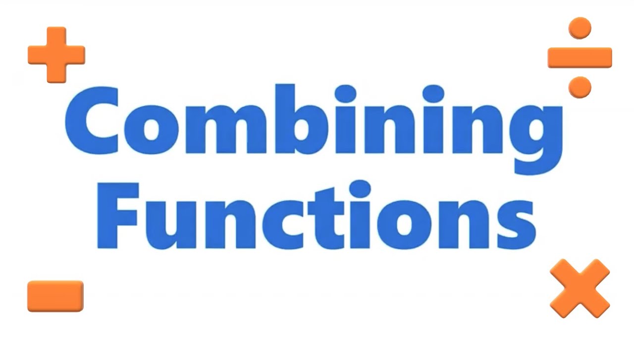 combining functions combining functions