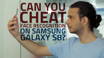 Can Face Recognition on Samsung Galaxy S8 Be Fooled?