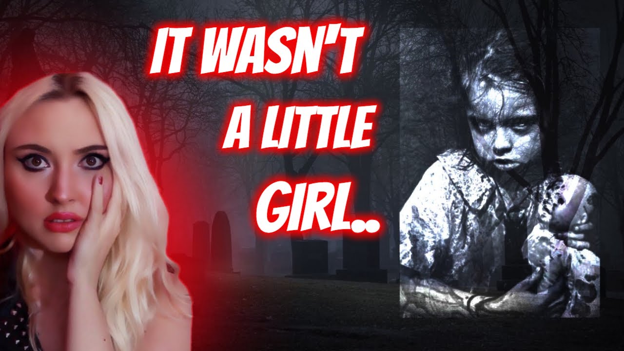 "IT wasn't a little girl".. SCARIEST GHOST STORIES From Reddit - YouTube