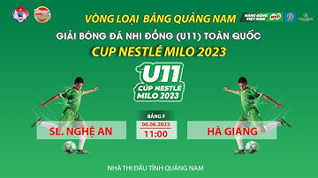 🔴 TRỰC TIẾP U11 TOÀN QUỐC: U11 SLNA  - U11 HÀ GIANG