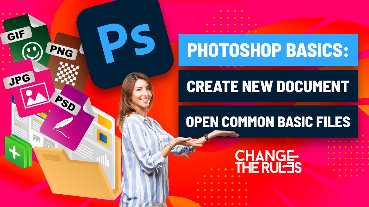 Photoshop Basics: How To Create A New Document And Open Common Basic ...
