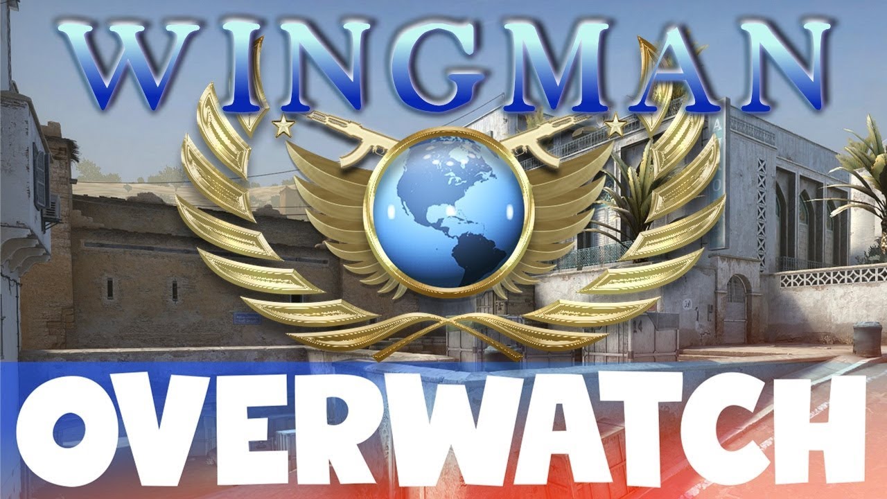 Wingman! CS:GO OVERWATCH