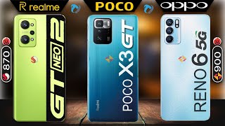 Realme Gt NEO 2 vs POCO X3 Gt vs Oppo Reno 6 5G Full Comparison | Which is Best