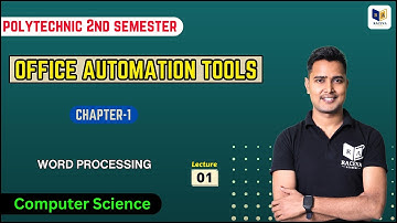 OFFICE AUTOMATION TOOLS | CH.1 (WORD PROCESSING) PART-1 | POLYTECHNIC 2ND SEMESTER 2023 LIVE CLASS