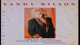 Sandy Wilson - Give Me Your Love Tonight  ((Krimen Project Version)) 2017