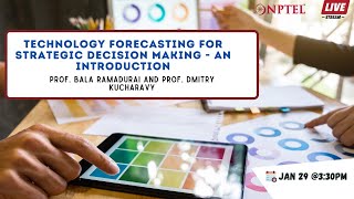 LIVE - Technology Forecasting for strategic decision making - An Introduction