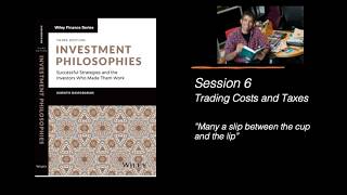 Session 6 (of 42): Trading Costs and Taxes