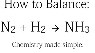 How To Balance N2 H2 Nh3 Synthesis Of Ammonia