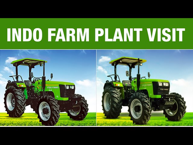 Indo Farm All Tractors | Plant Visit | Latest Tractors | TractorJunciton | 2020 | Hindi