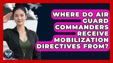 Where Do Air Guard Commanders Receive Mobilization Directives From? - Air Guard Commanders