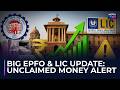 ₹9,300 Cr Unclaimed Money With EPFO: Government Shares Big Update On EPFO, LIC & Capital Gains Tax