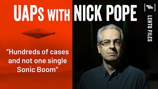 Nick Pope and Chris Lehto Discuss UFOs, UAPs, and if 2021 was different from the past 80 years