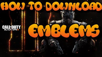 "How To Download Emblems & Paintshops In Black Ops 3" | Black Ops 3 Emblem & Paintshop Download