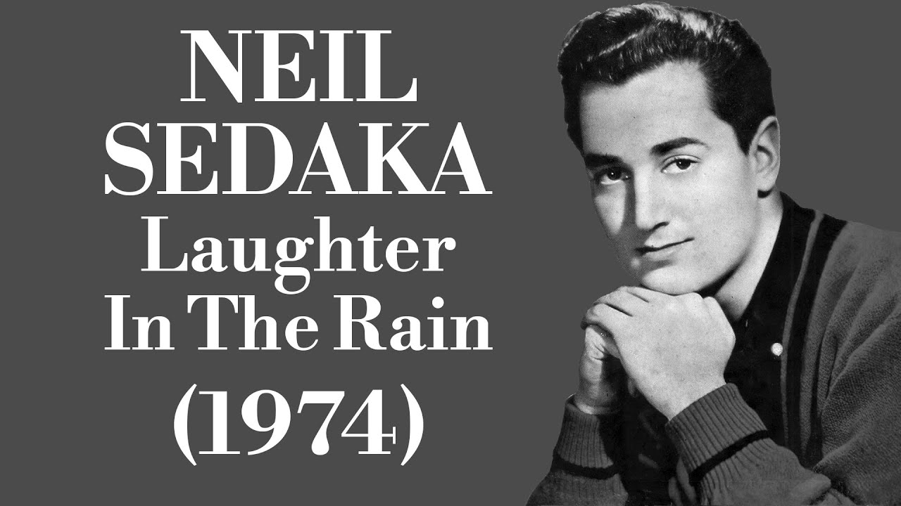 neil sedaka laughter in the rain