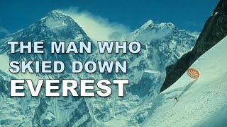 The Man Who Skied Down Everest · ORIGINAL Documentary