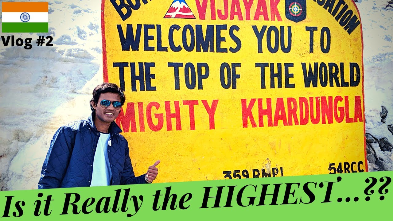 KhardungLa pass : Is it REALLY the World's Highest Motorable road..?? | Vlog #2