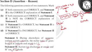 Section D (Assertion - Reason) The following questions consist of t...