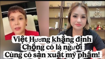 Việt Hương khẳng định chồng cô là người đồng hành sản xuất và hưởng lợi từ Hương Thị