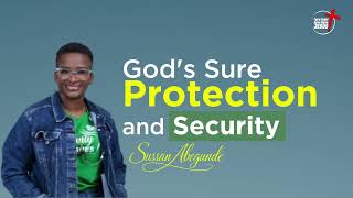 God's Sure Protection and Security. | Sussan Abegunde