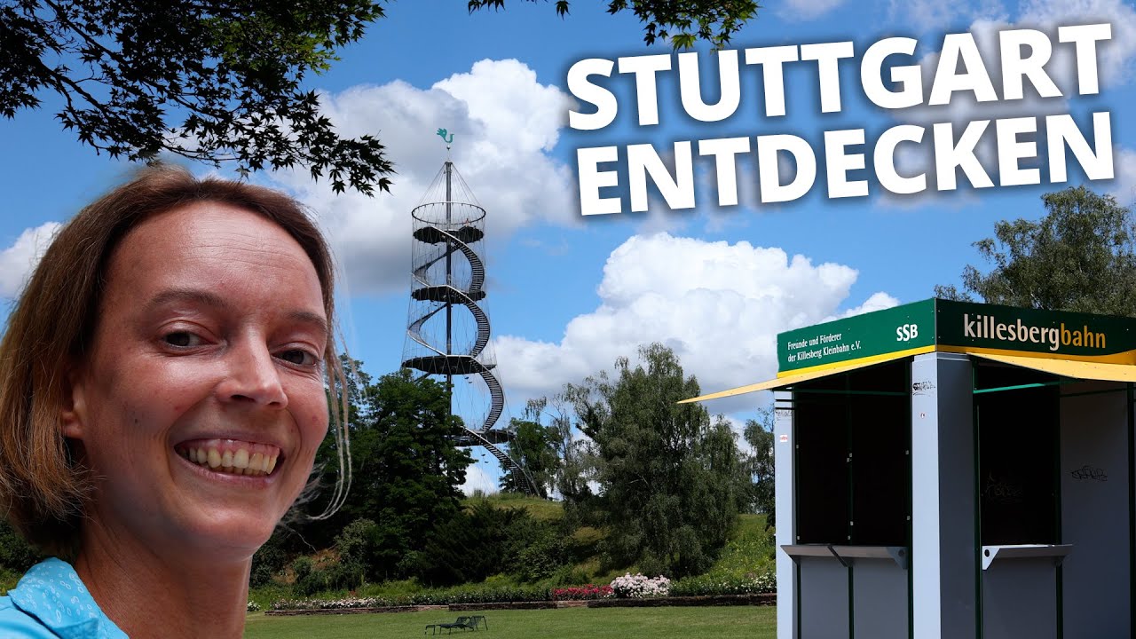 Stuttgart entdecken - Höhenpark Killesberg und Stadtmitte