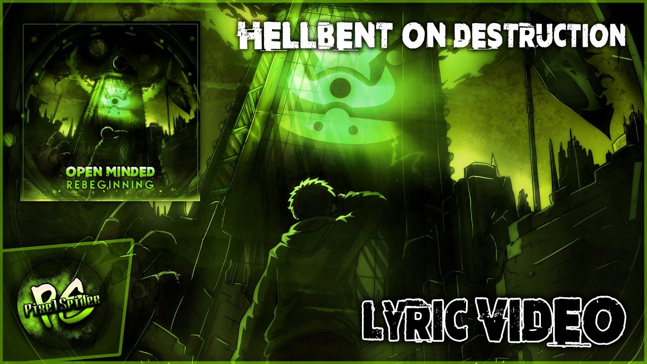 Guarda PixelSpider - Hellbent on Destruction (Open Minded: Rebeginning LYRIC VIDEO) su YouTube Guarda PixelSpider - Hellbent on Destruction (Open Minded: Rebeginning LYRIC VIDEO) su YouTube