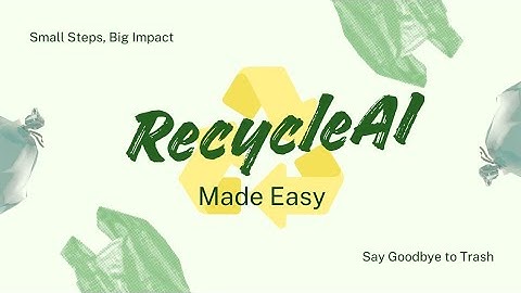RecycleAI: Submission by Team Greenify 🌱
