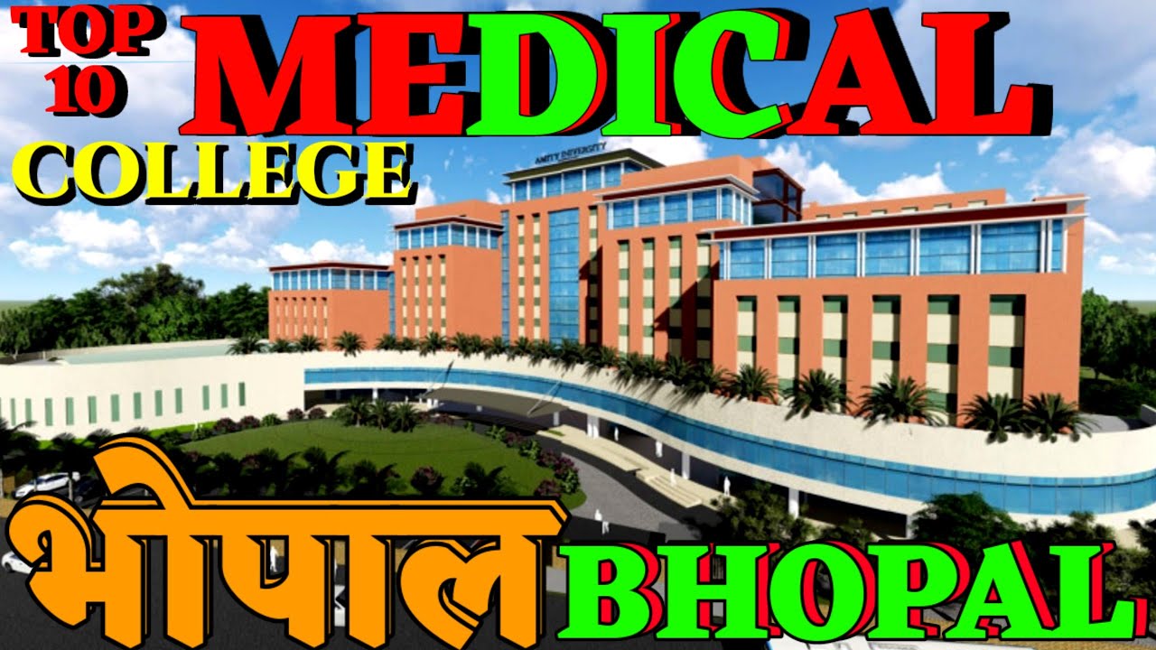 Medical college in bhopal. Best Medical College in Bhopal. Top ten