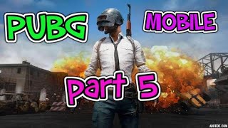 PUBG MOBILE part 5