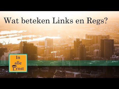 Wat beteken Links en Regs op die politieke spektrum? | In alle Ernst