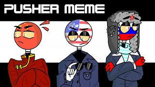 Pusher MEME - Countryhumans