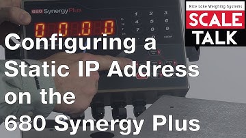 ScaleTalk: Configuring a Static IP Address on the 680 Synergy Plus Weight Indicator