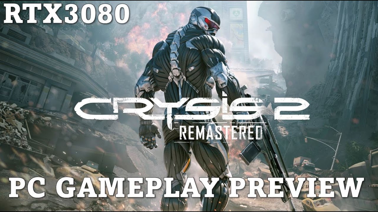 Crysis 2 Remastered - PC Gameplay Preview on RTX3080 in 4K 60FPS (2021)