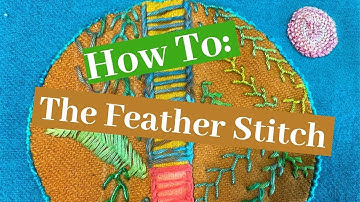 How To Stitch The Feather Stitch:  A Left Handed Embroidery Tutorial