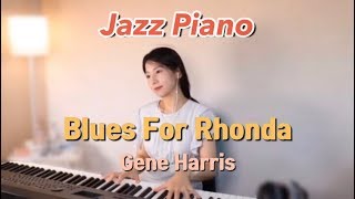Gene Harris - Blues For Rhonda Jazz piano solo / 재즈피아노 솔로