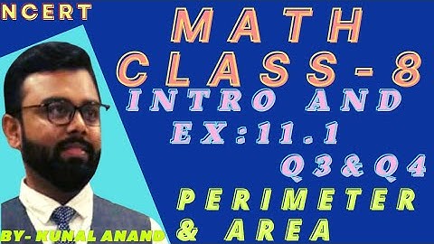 ncert class 8 math | chapter 11 exercise 11.1 q3 & q4 | perimeter and area || important questions